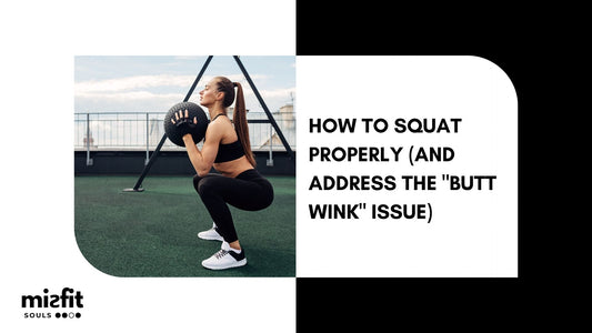 How to Squat Properly and Address the "Butt Wink" Issue