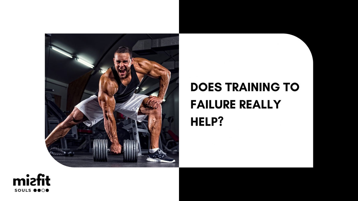 Failure Exercise Does training to failure really help? – Misfit Souls